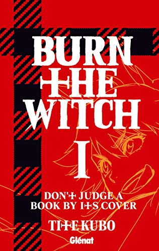 Burn The Witch - Tome 01 von GLENAT